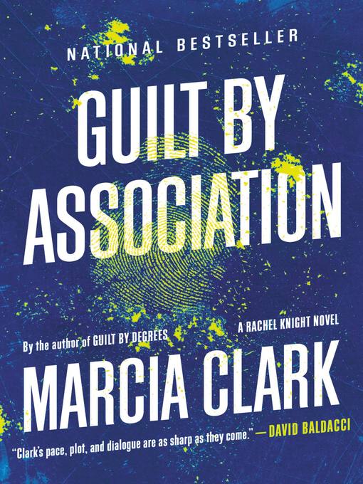 Title details for Guilt by Association by Marcia Clark - Available
